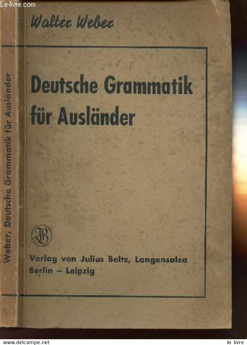 DEUTSCHE GRAMMATIK FUR AUSLANDER - WEBER WALTER - 0 - Atlas