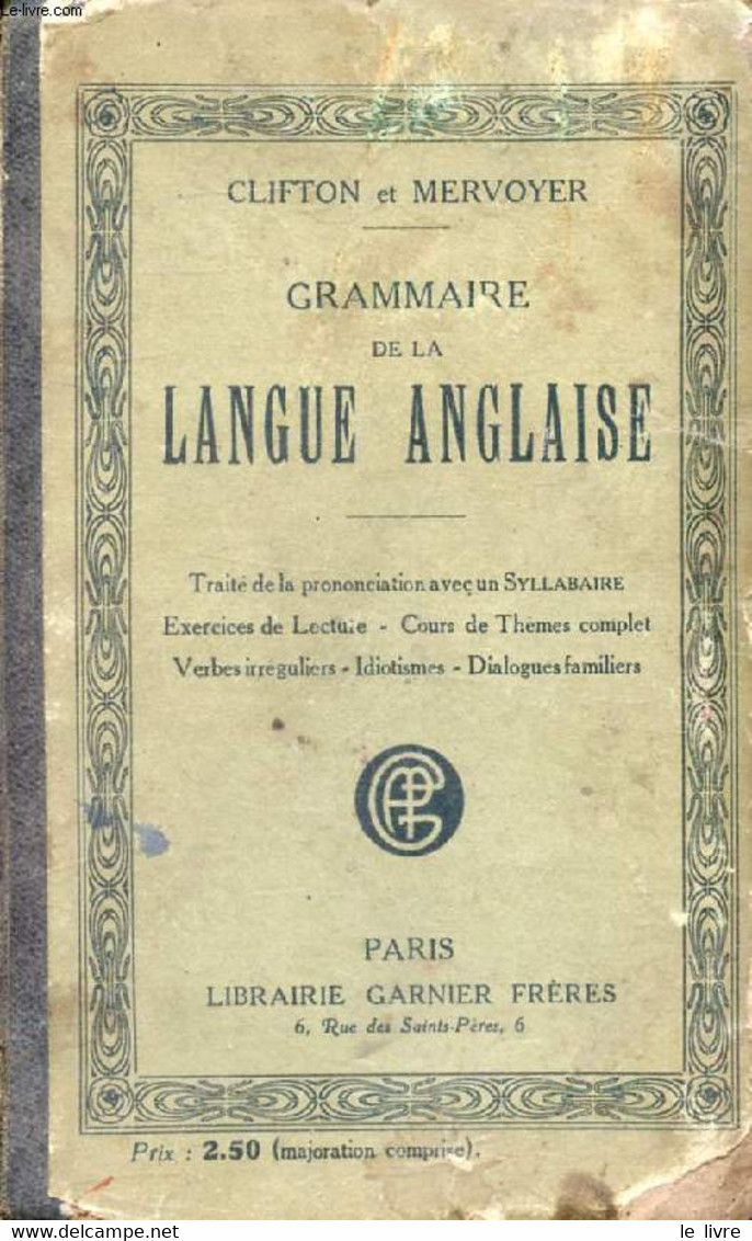 GRAMMAIRE DE LA LANGUE ANGLAISE - MERVOYER P.-M., CLIFTON M. - 0 - Langue Anglaise/ Grammaire
