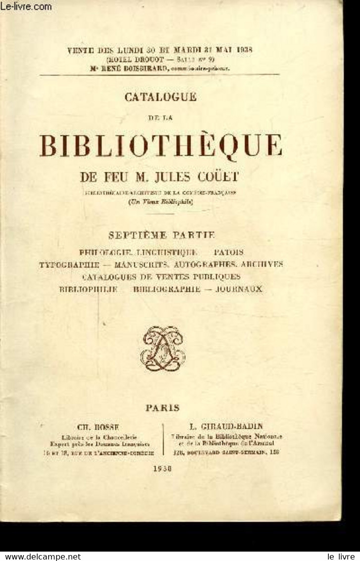 CATALOGUE DE LA BIBLIOTHEQUE DE FEU M. JULES COÜET - SEPTIEME PARTIE - PHILOLOGIE, LINGUISTIQUE - PATOIS - TYPOGRAPHIE - - Agendas & Calendarios