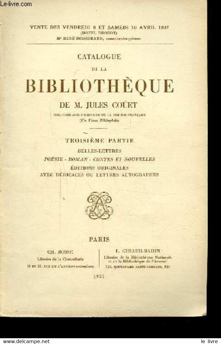 CATALOGUE DE LA BIBLIOTHEQUE DE FEU DE M. JULES COÜET - TROISIEME PARTIE - BELLES LETTRES - POESIE - ROMAN - CONTES ET N - Diaries