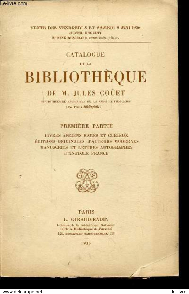 CATALOGUE DE LA BIBLIOTHEQUE DE FEU DE M. JULES COÜET - PREMIERE PARTIE - LIVRES ANCIENS RARES ET CURIEUX - EDITIONS ORI - Agendas