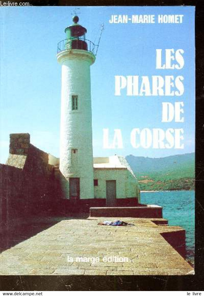 LES PHARES DE LA CORSE - HOMET JEAN-MARIE - 1989 - Corse