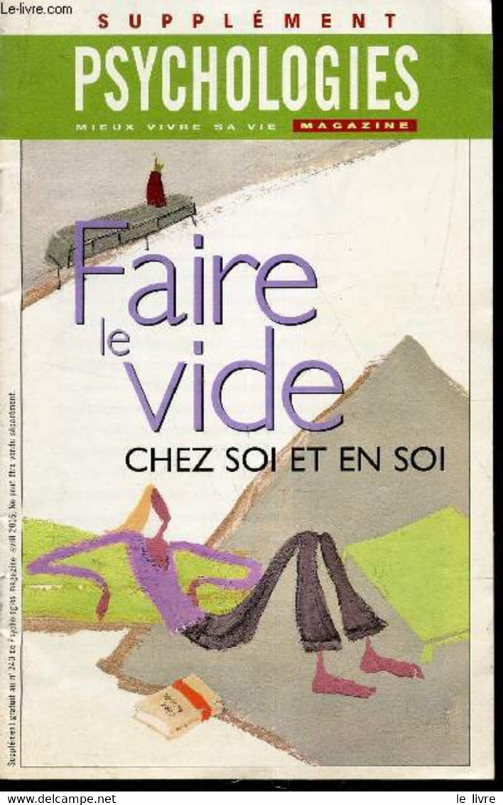 SUPPLEMENT - PSCYCHOLOGIES MAGAZINE : FAIRE LE VIDE CHEZ SOI ET EN SOI - COLLECTIF - 2005 - Libri