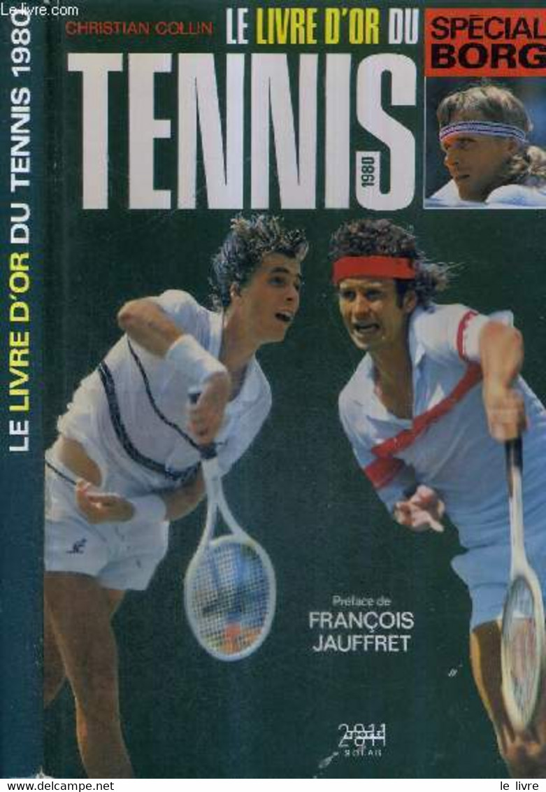 LE LIVRE D'OR DU TENNIS 1980 - COLLIN CHRISTIAN - 1980 - Bücher