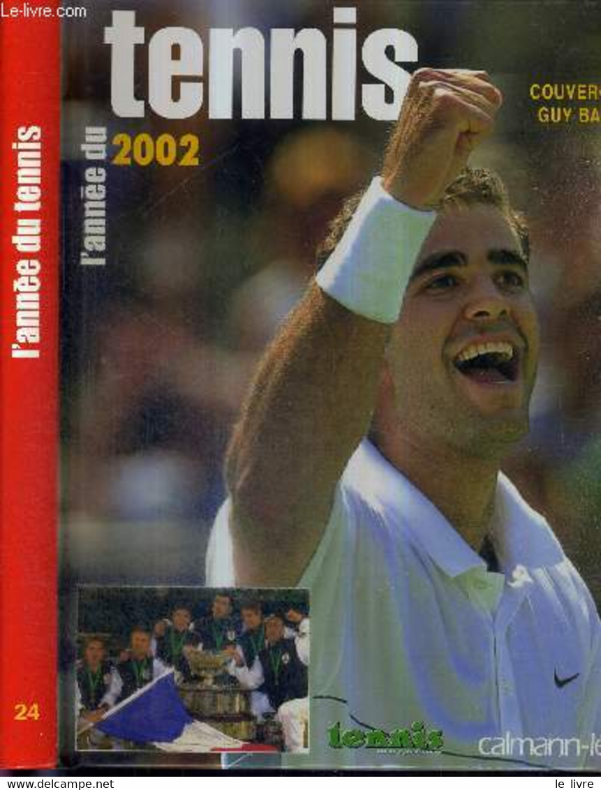 L'ANNEE DU TENNIS - N°24 - 2002 - COUVERCELLE JEAN - BARBIER GUY - 2002 - Books