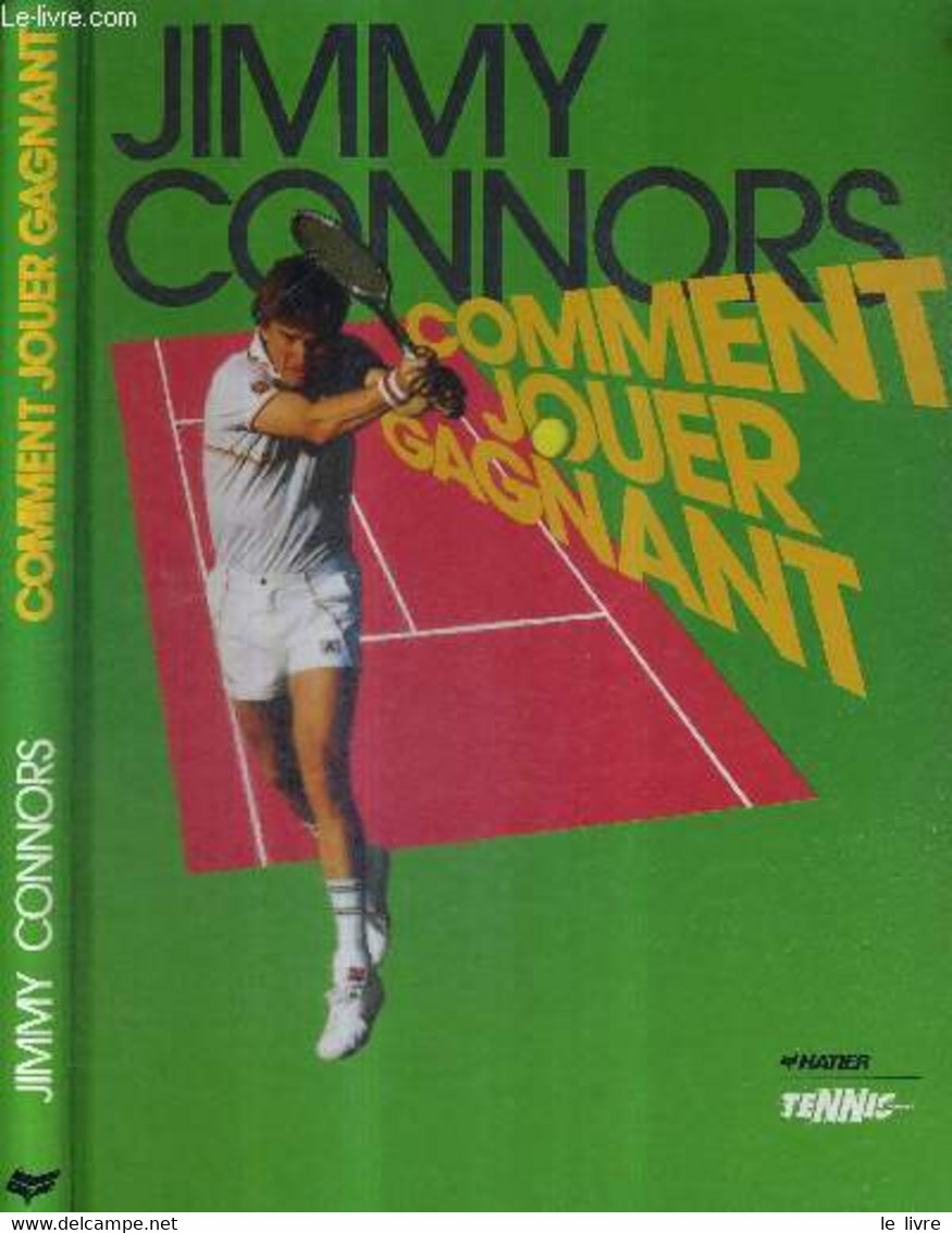 COMMENT JOUER GAGNANT + DEDICACE DE KEVIN ULLYETT - CONNORS JIMMY - 1986 - Bücher