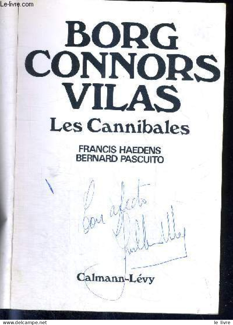 BORG - CONNORS - VILAS - LES CANNIBALES - HAEDENS FRANCIS / PASCUITO BERNARD - 1978 - Libros