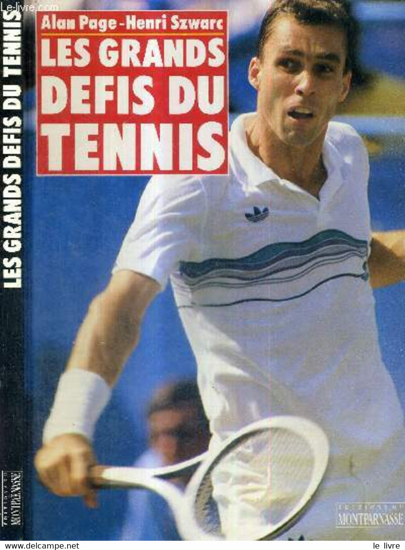 LES GRANDS DEFIS DU TENNIS - DEDICACES (K. KINNEAR + M. WOODFORDE) - PAGE ALAIN - SZWARC HENRI - 1989 - Bücher