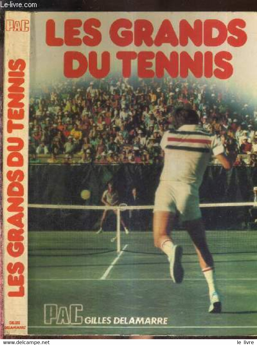 LES GRANDS DU TENNIS - DELAMARRE GILLES - 1978 - Livres