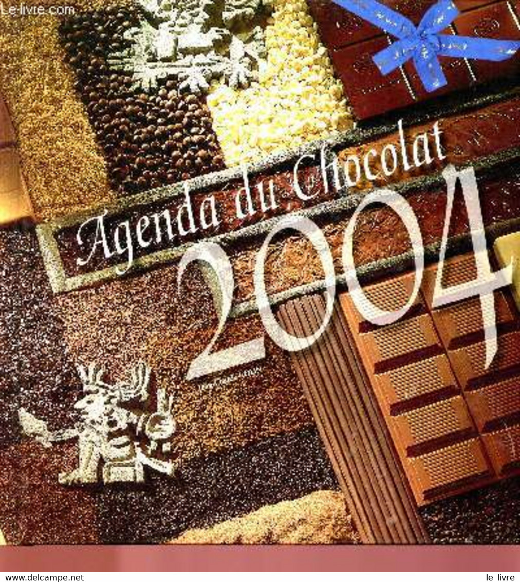 AGENDA DU CHOCOLAT 2004 - COLINJEAN-CLAUDE - 2003 - Agendas Vierges