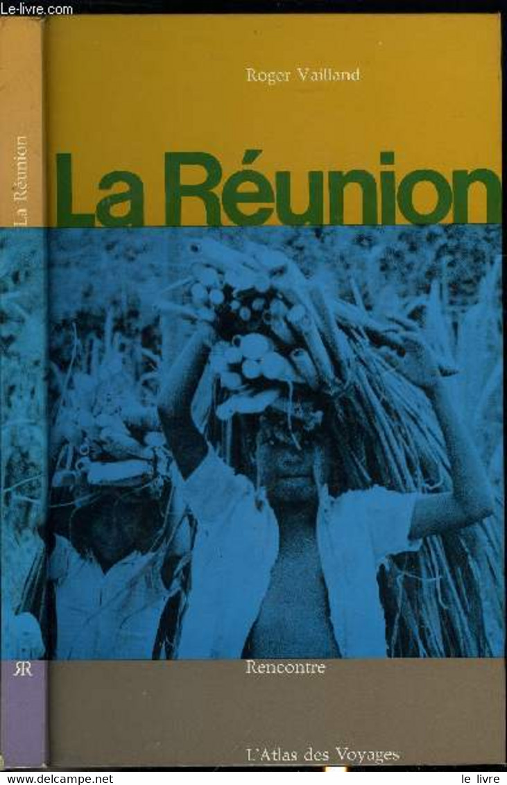 L'ATLAS DES VOYAGES - LA REUNION - VAILLAND ROGER - 1965 - Outre-Mer