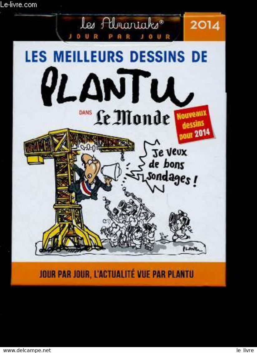 LES MEILLEURS DESSINS DE PLANTU DANS "LE MONDE" - COLLECTIF - 2014 - Blank Diaries