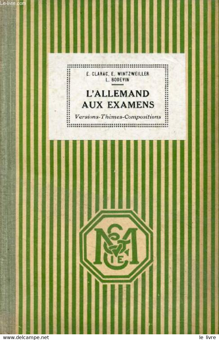 L'ALLEMAND AUX EXAMENS, VERSIONS, THEMES, COMPOSITIONS, GRAMMAIRE, CLASSES DE 2de, 1re, PHILOSOPHIE, MATHEMATIQUES, CLAS - Atlas