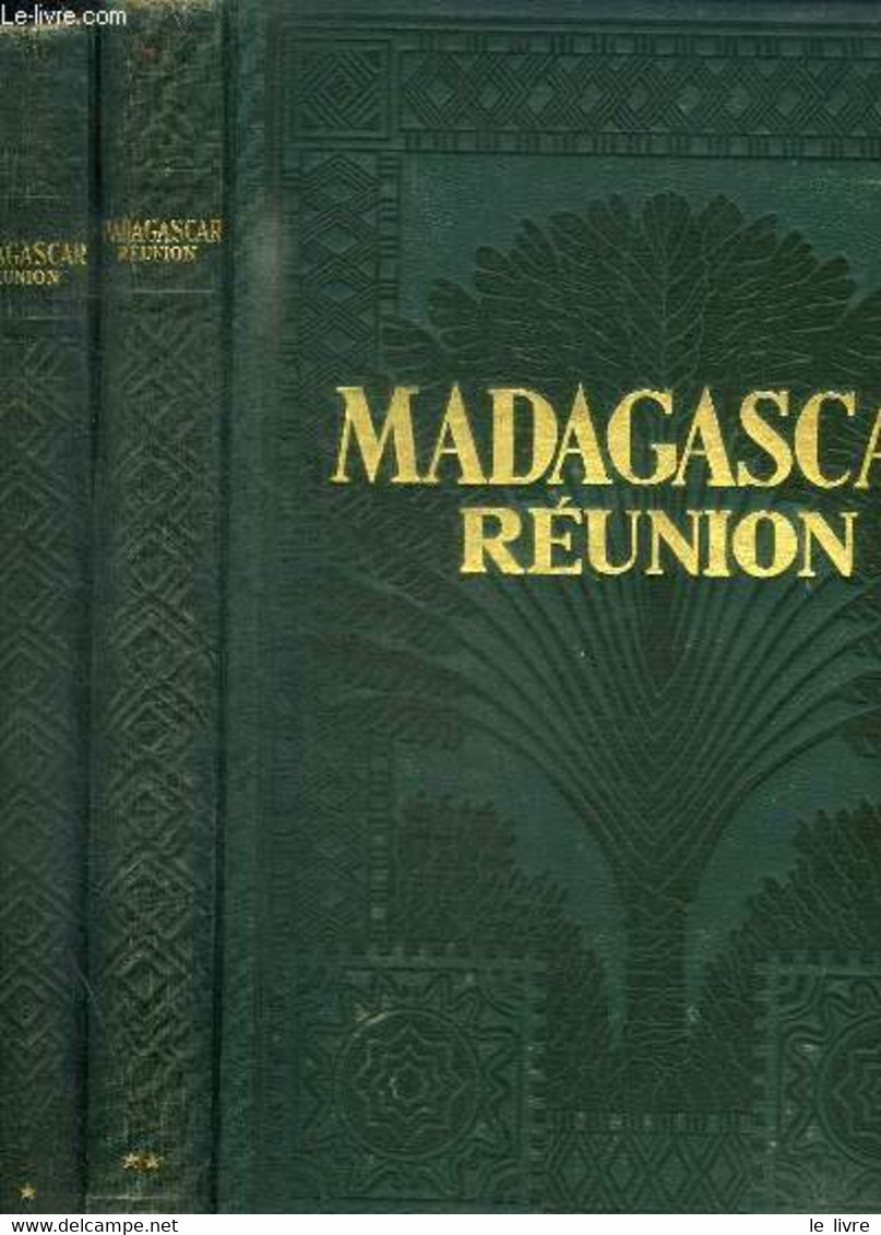 MADAGASCAR ET REUNION / EN 2 VOLUMES : TOME 1 + TOME 2 - DE COPPET MARCEL - 1947 - Outre-Mer