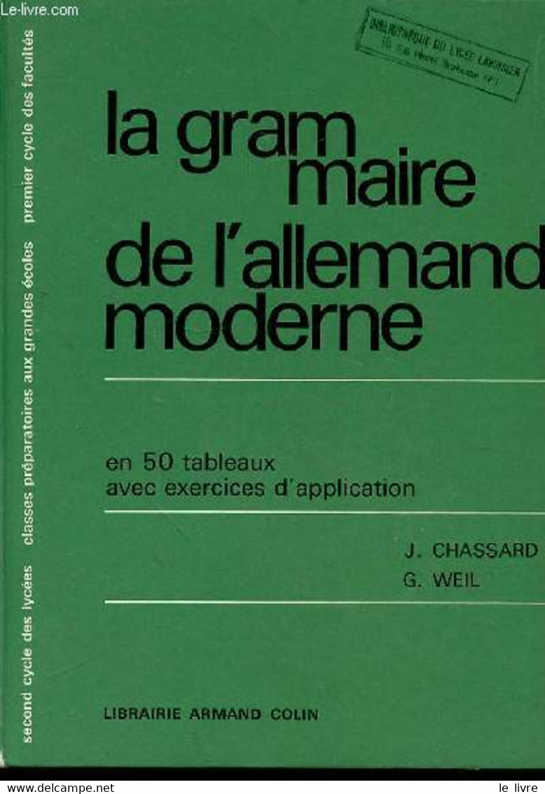 LA GRAMMAIRE DE L'ALLEMAND MODERNE EN 50 TABLEAUX AVEC EXERCICES D'APPLICATION - CHASSARD J. - WEIL G. - 1966 - Atlas