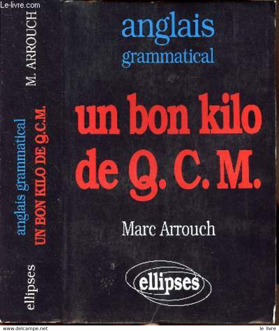 UN BON KILO DE Q.C.M. - ANGLAIS GRAMMATICAL - ARROUCH MARC - 1996 - Langue Anglaise/ Grammaire