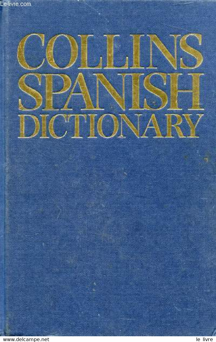 COLLINS SPANISH-ENGLISH, ENGLISH-SPANISH DICTIONARY - COLLECTIF - 1993 - Dictionaries, Thesauri