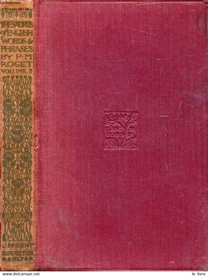 THESAURUS OF ENGLISH WORDS AND PHRASES, VOL. II - ROGET Peter Mark, BOYLE Andrew - 1920 - Diccionarios