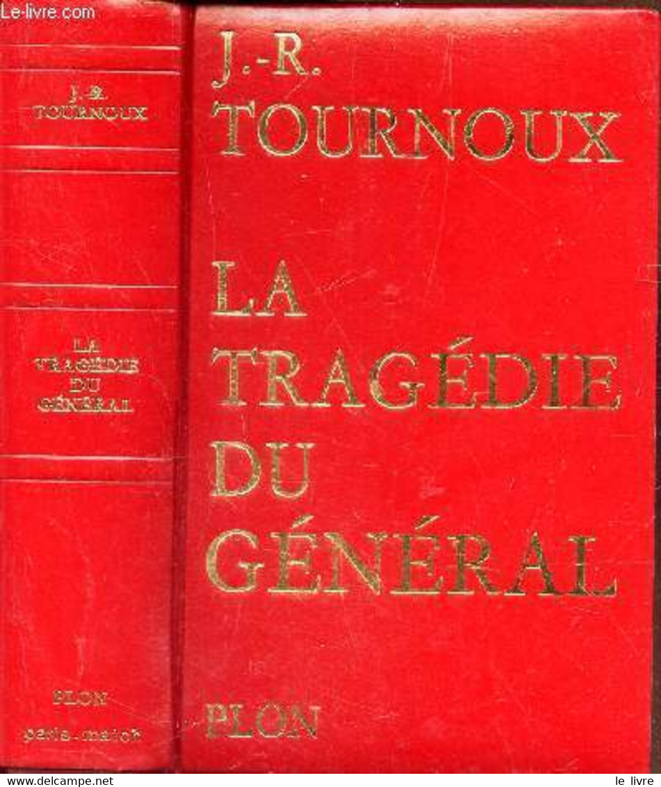 LA TRAGEDIE DU GENERAL - TOURNOUX J.R. - 1967 - Français