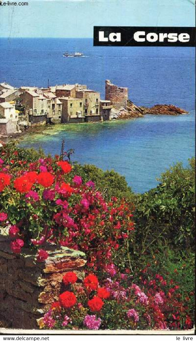 LA CORSE. - HUREAU JEAN - 1965 - Corse