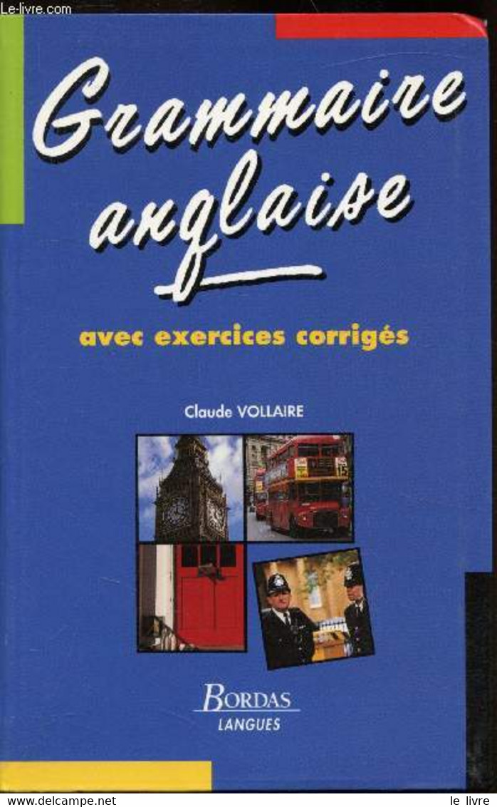 Grammaire Anglaise - Avec Exercices Corrigés - - Claude Vollaire - 1985 - English Language/ Grammar