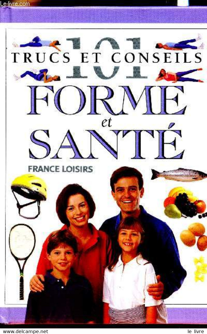 101 Truc Et Conseils - Forme Et Santé - Collectif - 1997 - Boeken