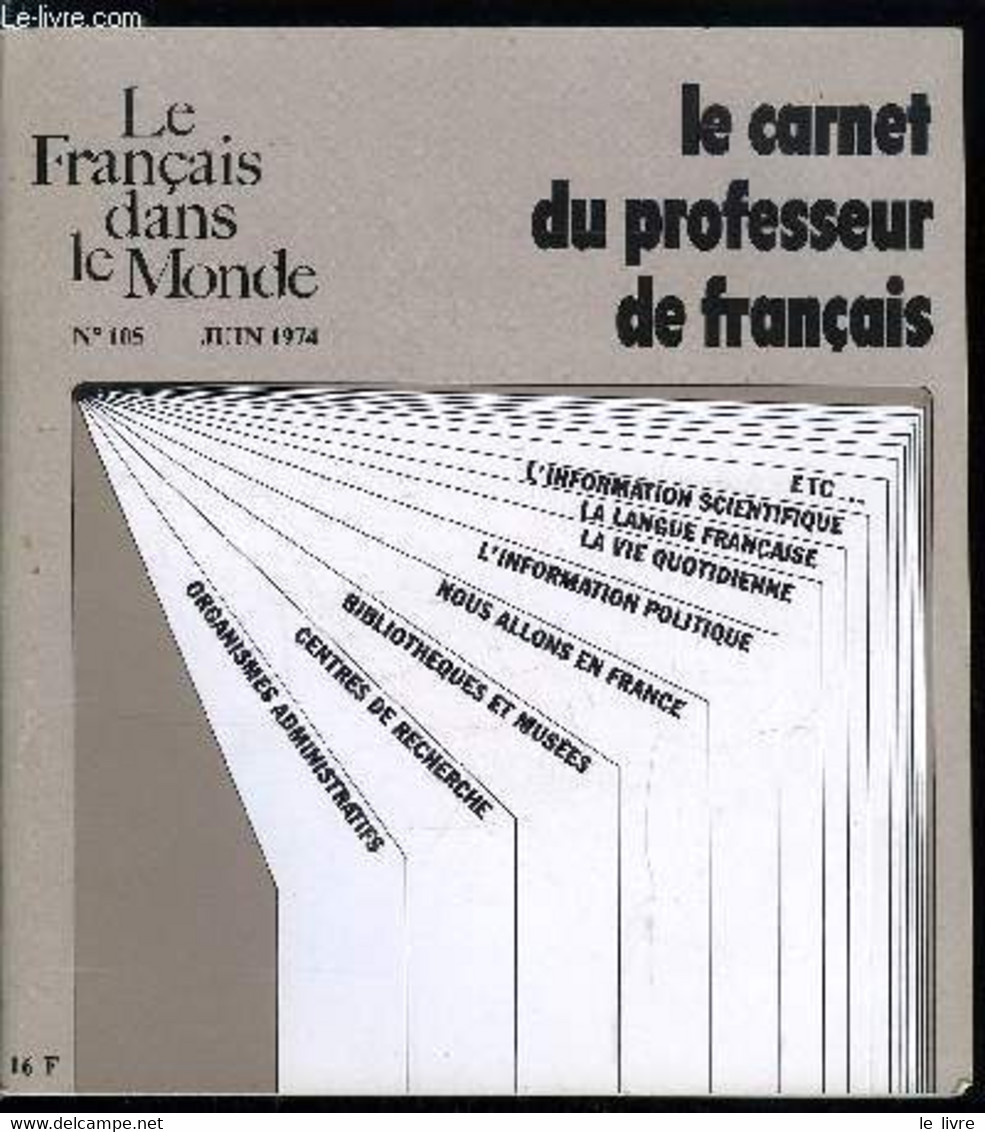 Le Français Dans Le Monde N° 105 - Ce Carnet, Pour Qui Et Pourquoi ? Par A. Reboullet, Les Organismes Administratifs Par - Atlas