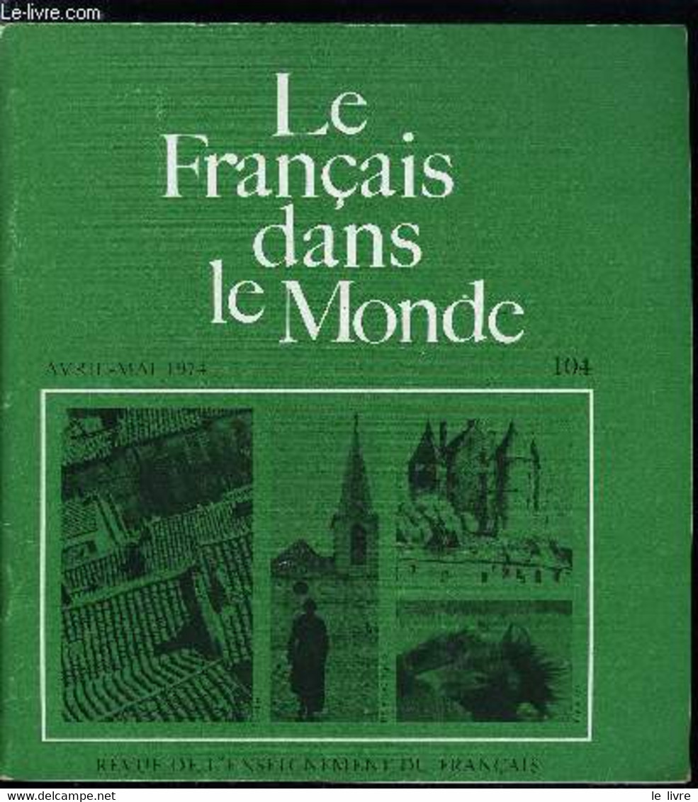 Le Français Dans Le Monde N° 104 - Simulation Et Réalité Dans L'enseignement Des Langues Vivantes Par Francis Debyser, L - Atlas