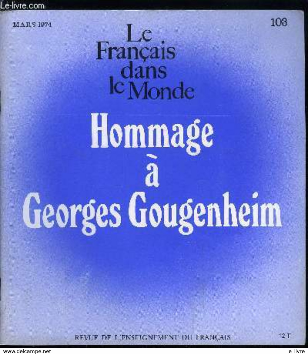 Le Français Dans Le Monde N° 103 - Numéro Spécial En Hommage A Georges Gougenheim - Georges Gougenheim Par Paul Rivenc, - Atlas