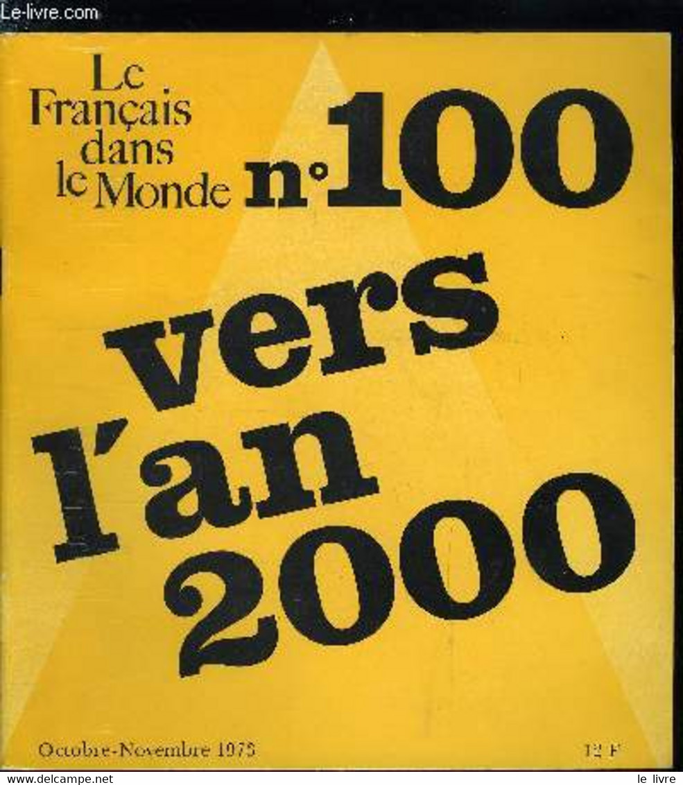 Le Français Dans Le Monde N° 100 - Pour Le Meilleur Ou Pour Le Pire Par Guy Capelle, Enseignera-t-on Encore Les Langues - Atlanten