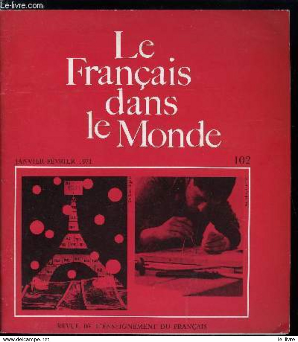 Le Français Dans Le Monde N° 102 - L'enseignement Du Français En Amérique Latine Par Gerardo Alvares, Le Colloque De L'A - Atlas