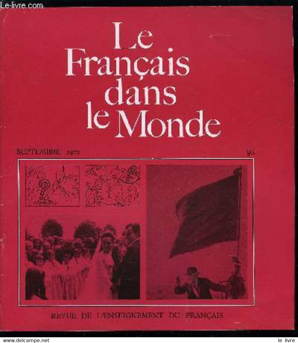 Le Français Dans Le Monde N° 91 - Emploi De ça En Français Par Rémy Porquier, La Conspiration De Paul Nizan Par Daniel D - Atlanti