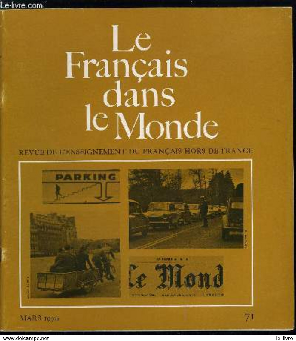 Le Français Dans Le Monde N° 71 - Les Grandes Options De La Stylistique Littéraire Par Claude Tatilon, Entrainement A L' - Atlanten