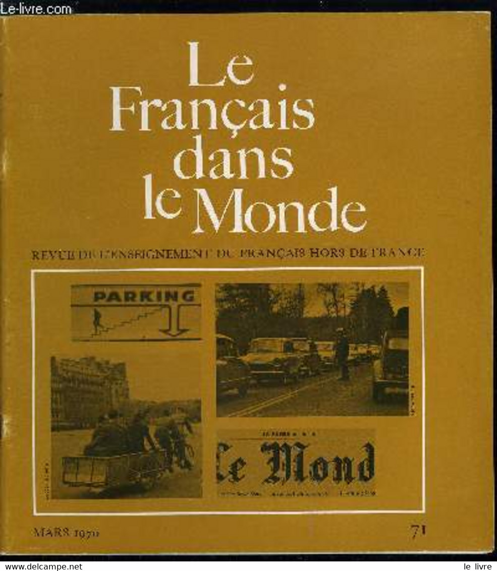 Le Français Dans Le Monde N° 71 - Les Grandes Options De La Stylistique Littéraire Par Claude Tatilon, Entrainement A L' - Atlas