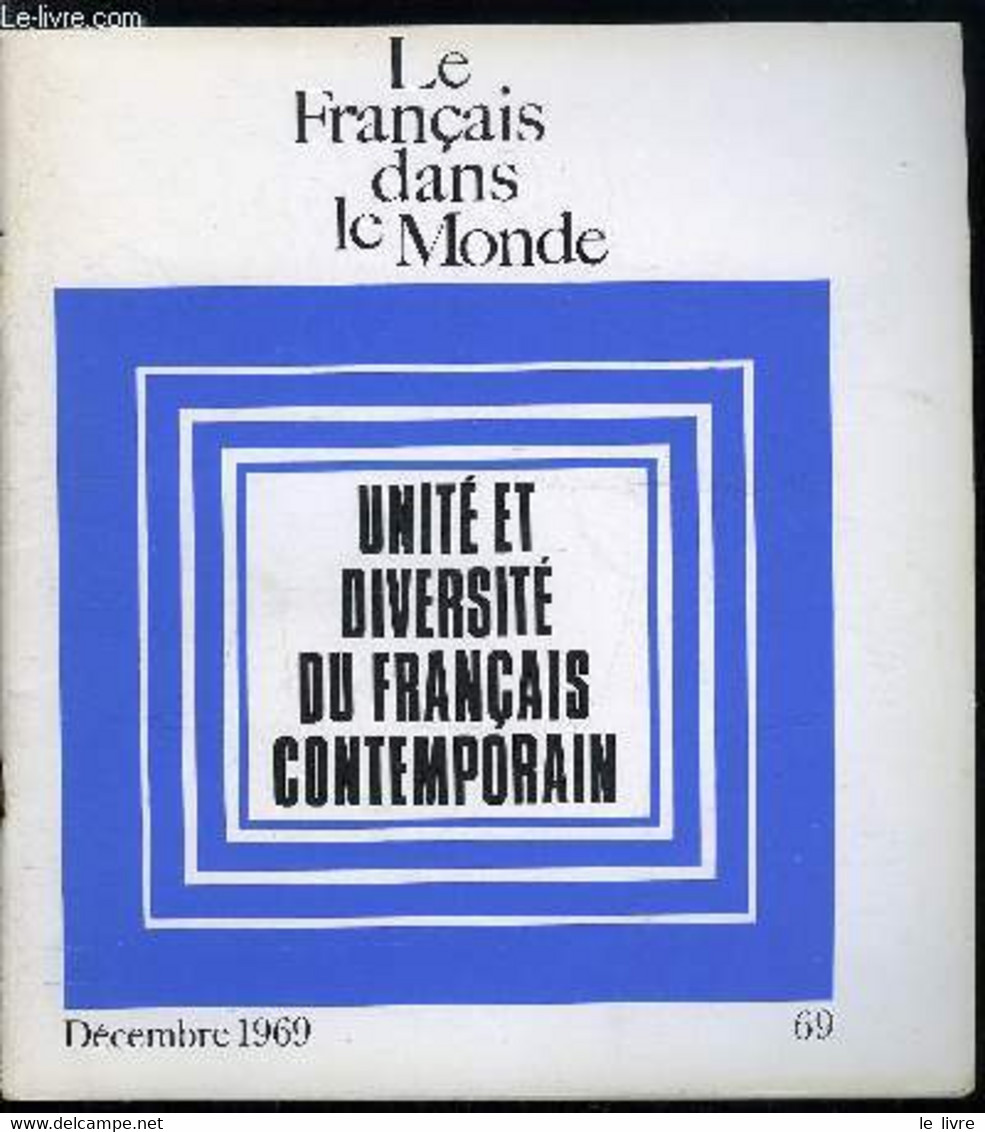 Le Français Dans Le Monde N° 69 - Le Français Commun, Mythe Ou Réalité ? Par René Lagane, Français écrits Et Français Li - Atlas