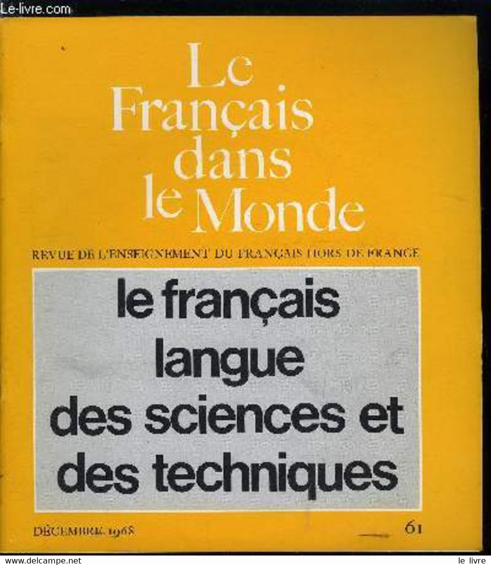 Le Français Dans Le Monde N° 61 - La Langue Française Et La Diffusion Des Techniques Et Des Sciences Par Jean Basdevant, - Atlas