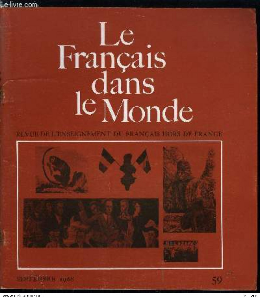 Le Français Dans Le Monde N° 59 - Histoire Littéraire Ou Histoire De La Littérature ? Par J.P. Corneille, Que De Que ! P - Atlas