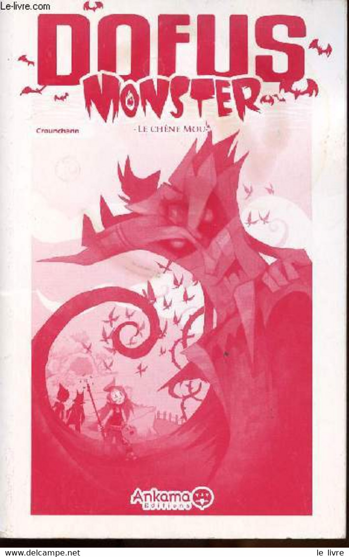 Dofus Monster - N°1 - Le Chêne Mou - Crounchann - 2009 - Other & Unclassified