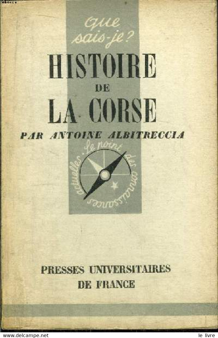 Que Sais-je? N° 262 Histoire De La Corse - Albitreccia Antoine - 1947 - Corse