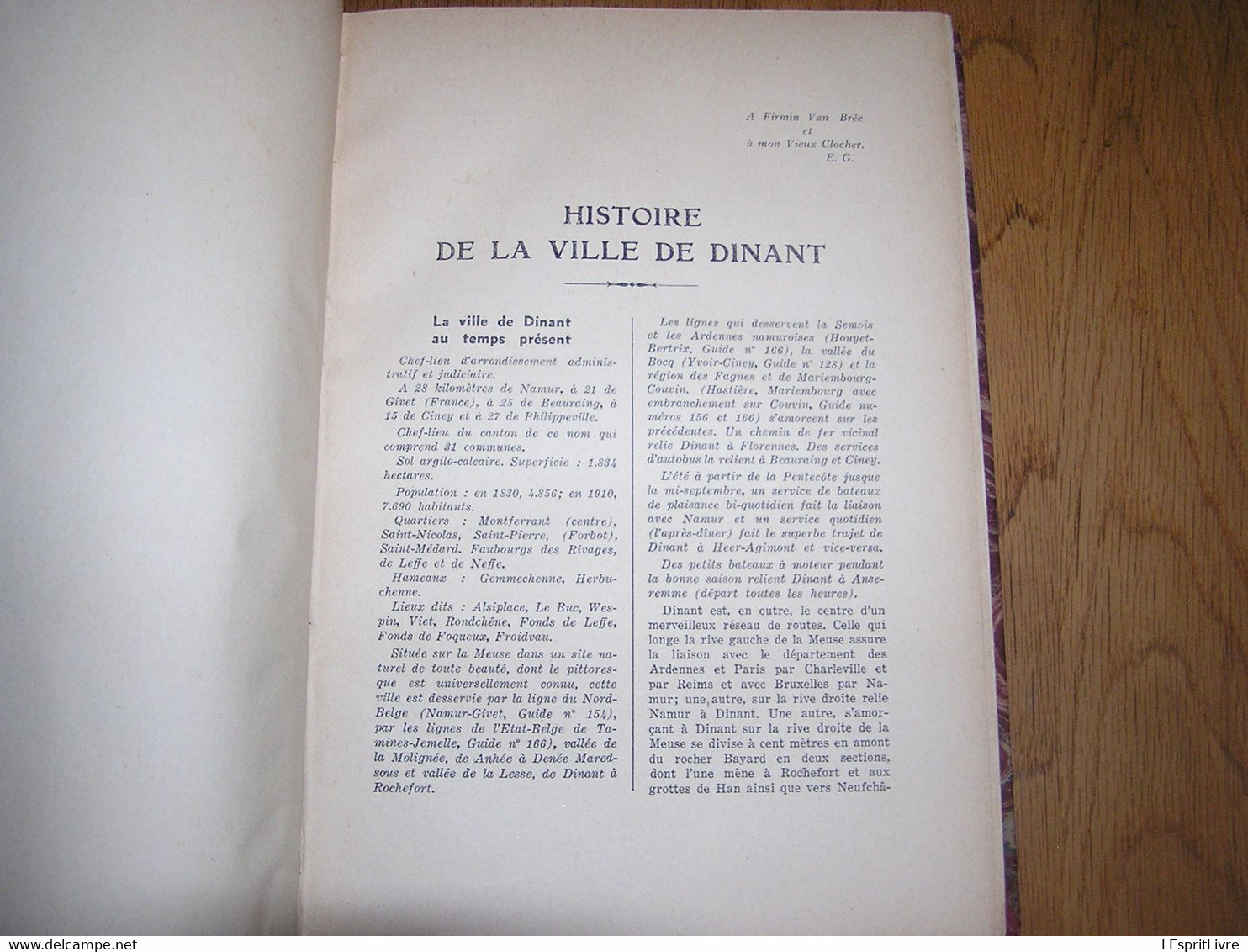 HISTOIRE DE LA VILLE DE DINANT Edouard Gérard 1936 Régionalisme Métiers Organisation Militaire Hopitaux Vie Religieuse - Belgique