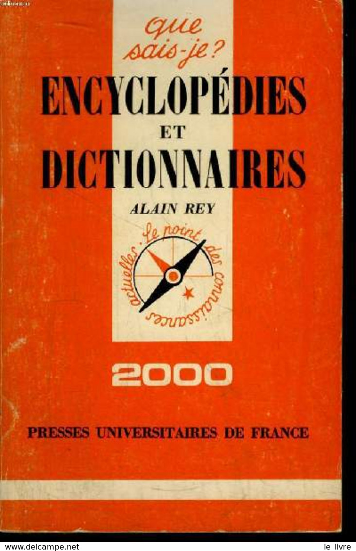 Que Sais-je? N° 2000 Encyclopédies Et Dictionnaires - Rey Alain - 1982 - Encyclopédies