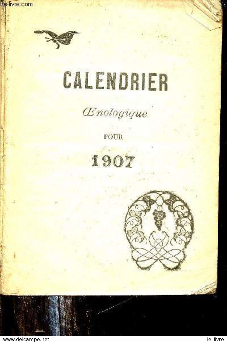 Calendrier Oenologique Pour 1907. - Collectif - 1907 - Agendas & Calendarios