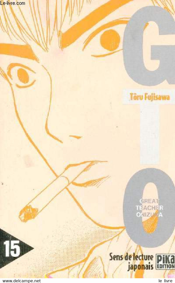 Gto Great Teacher Onizuka N°15 - Sens De Lecture Japonais. - Fujisawa Tôru - 2002 - Other & Unclassified