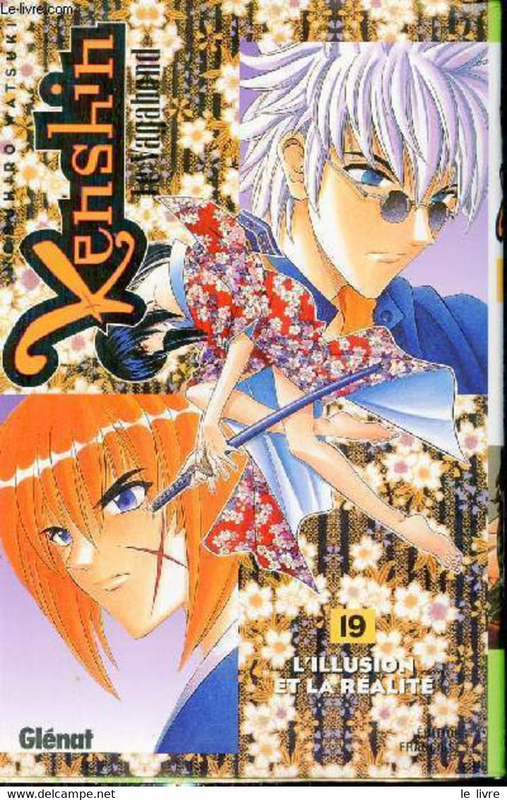 Kenshin Le Vagabond N°19 : L'illusion Et La Réalité. - Nobuhiro Watsuki - 2001 - Sonstige & Ohne Zuordnung