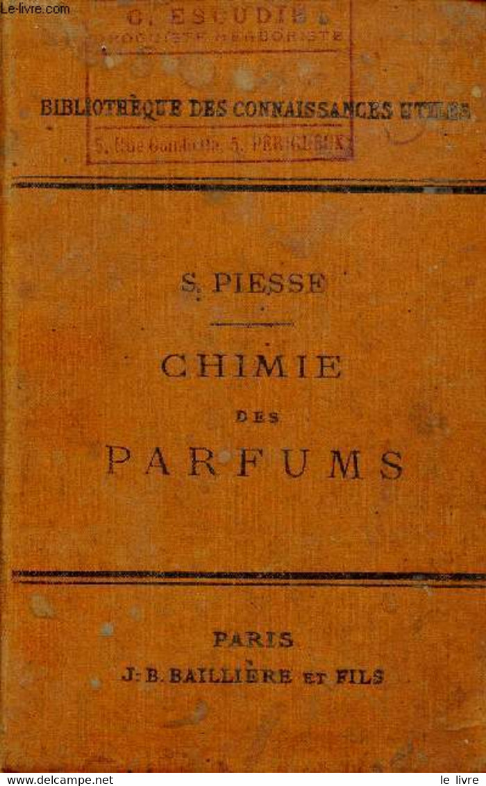 Chimie Des Parfums Et Fabrication Des Essences - Edition Française Par F.Chardin-Hadancourt Et H.Massignon - Collection - Boeken