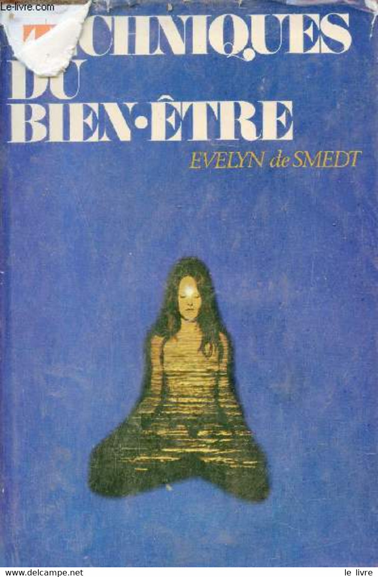 Techniques Du Bien-être Une Journée Une Vie. - De Smedt Evelyn - 1975 - Books