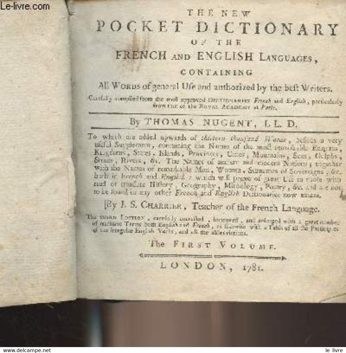 The New Pocket Dictionary Of The French And English Languages, Containing All Words Of General Use And Authorized By The - Dictionnaires, Thésaurus