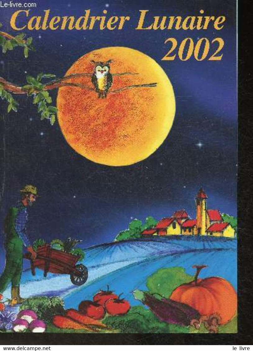 Calendrier Lunaire 2002 - Vermot-Desroches Noël, Gros Michel - 2001 - Agende & Calendari