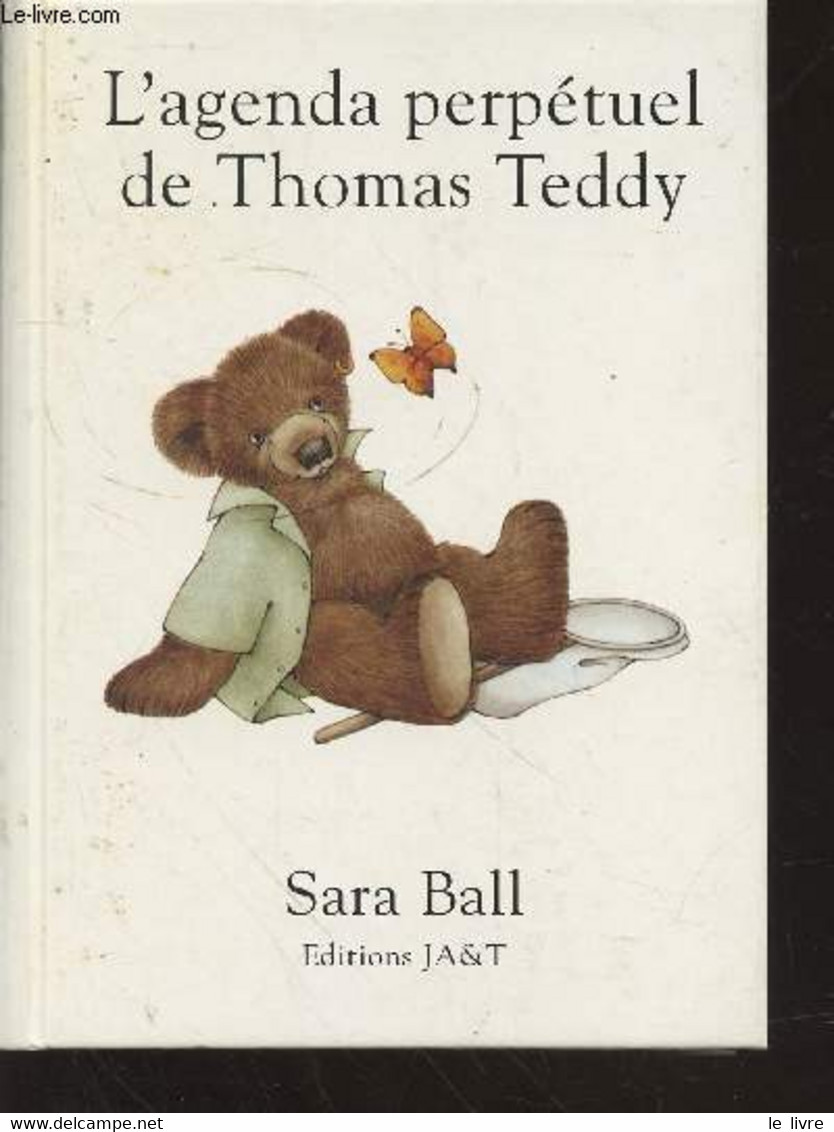 L'agenda Perpétuel De Thomas Teddy - Ball Sara - 0 - Agende Non Usate