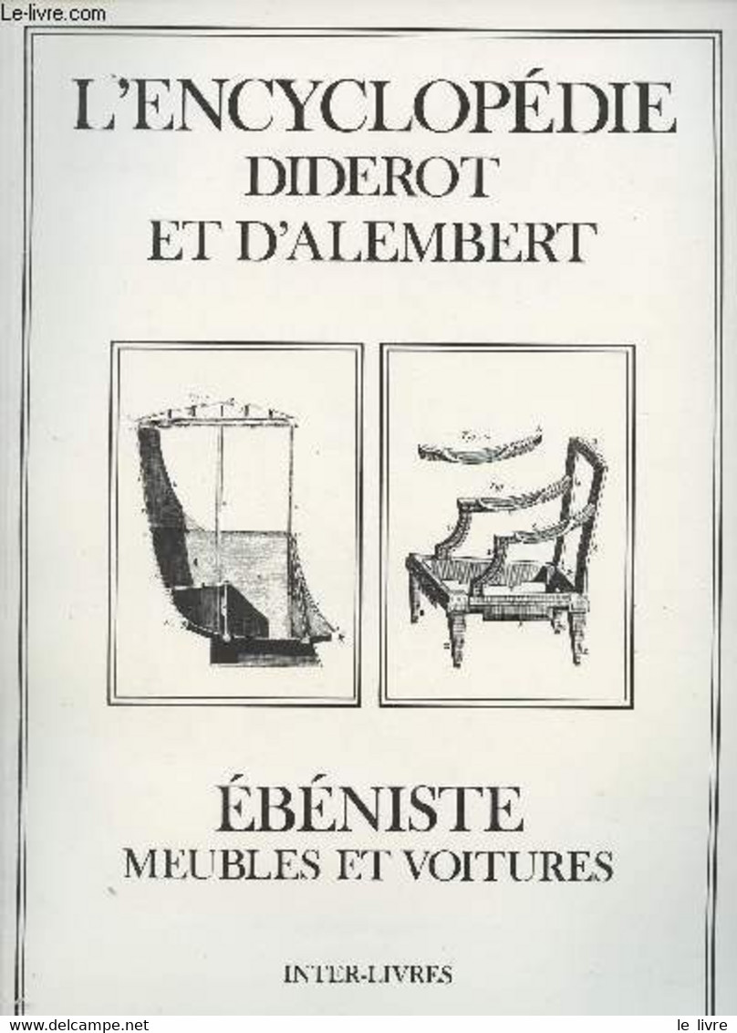 L'encyclopédie De Diderot Et D'Alembert - Ebéniste - Diderot Et D'Alembert - 1989 - Encyclopédies